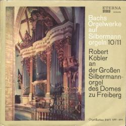 Robert Köbler An Der Großen Silbermannorgel Des Domes Zu Freiberg (Orgelbüchlein BWV 599 - 644)
