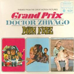 Themes From The Great Motion Pictures Grand Prix / Doctor Zhivago / Born Free
