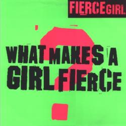 What Makes A Girl Fierce?
