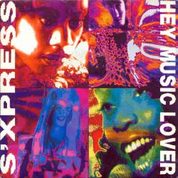 S-Express - Hey Music Lover