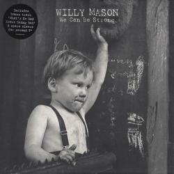 Willy Mason - We Can Be Strong