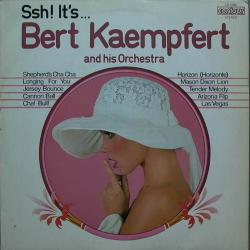 Ssh! It-s... Bert Kaempfert And His Orchestra