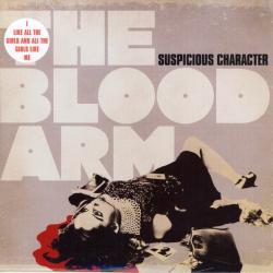 The Blood Arm - Suspicious Character