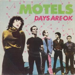 The Motels - Days Are OK