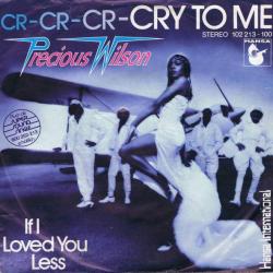 Precious Wilson - Cr-Cr-Cr-Cry To Me