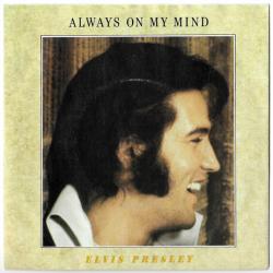Elvis Presley - Always On My Mind