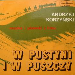 Andrzej Korzyński - W Pustyni I W Puszczy