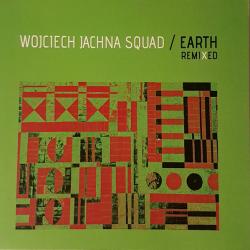Wojciech Jachna Squad Earth Remixed