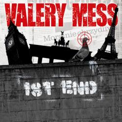 Valery Mess Ist End