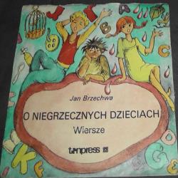 Jan Brzechwa - O Niegrzecznych Dzieciach