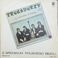 Z Archiwum Polskiego Beatu Vol. 13 Trubadurzy - Ej, Sobótka Sobótka