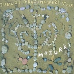 Janusz Prusinowski Trio - Mazurki
