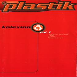 Various - Plastik Kolexion Vol. 1