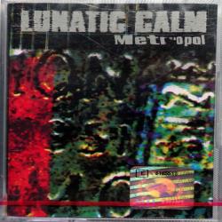 Lunatic Calm - Metropol