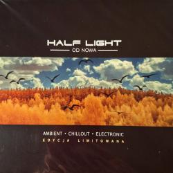 Half Light - Od Nowa