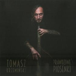 Tomasz Krzemiński - Prawdziwe Piosenki