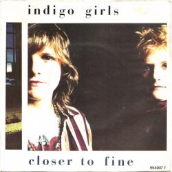 Indigo Girls - Closer To Fine